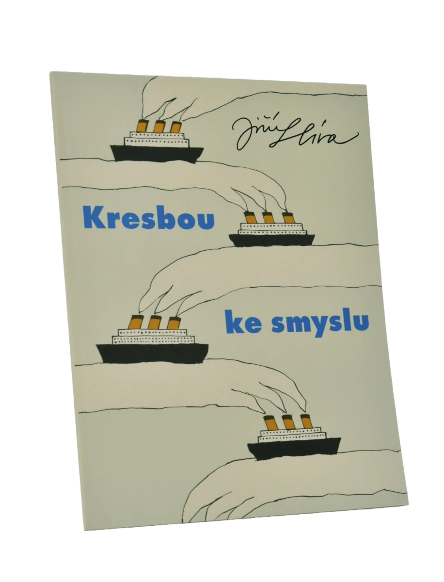 Jiří Slíva – Kresbou ke smyslu publikace